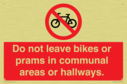 do-not-leave-bikes-or-prams-in-communal-areas-or-hallways-prohibition-sign~
